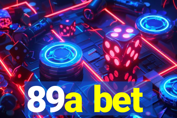 89a bet